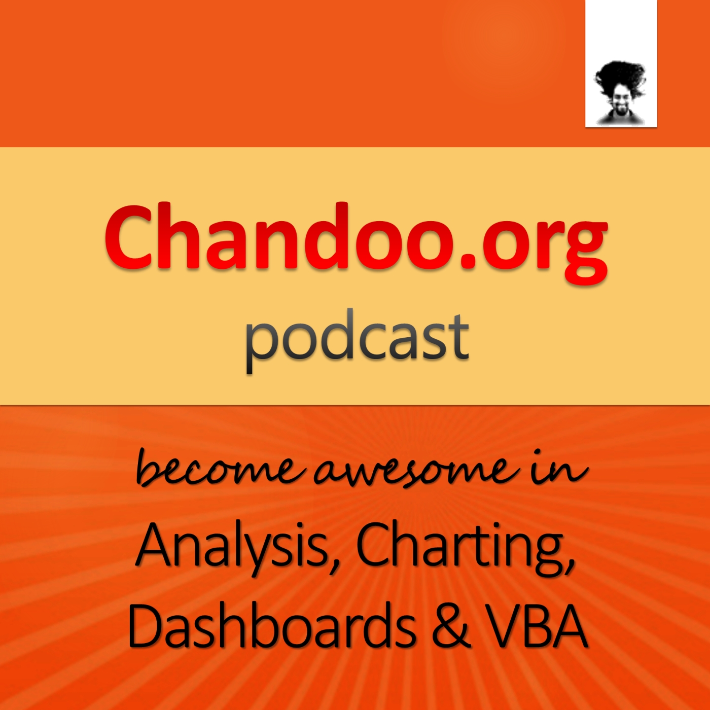 Chandoo.org Podcast - Become Awesome in Data Analysis, Charting, Dashboards & VBA using Excel